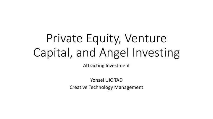 private equity venture capital and angel investing