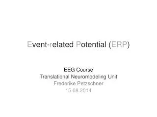 E vent- r elated P otential ( ERP )