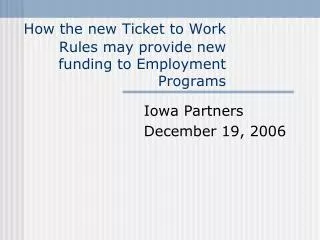 How the new Ticket to Work Rules may provide new funding to Employment Programs