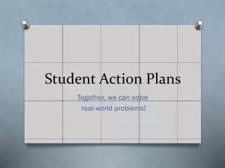 Student Action Plans
