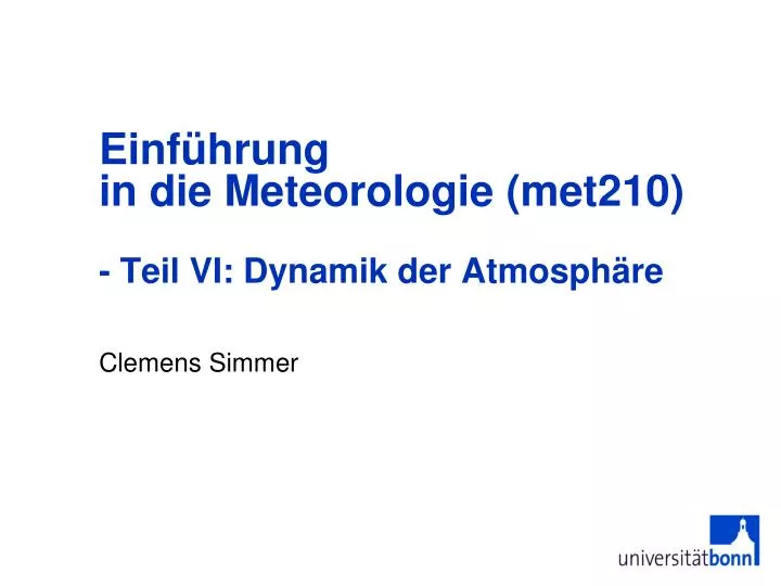 einf hrung in die meteorologie met210 teil vi dynamik der atmosph re