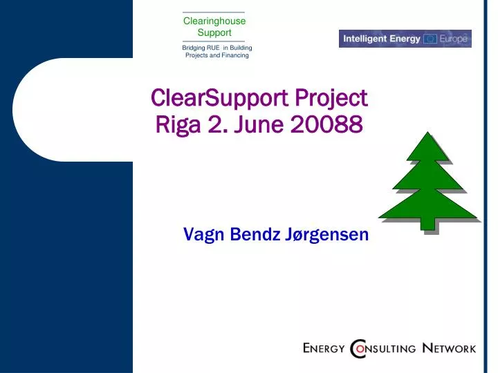 clearsupport project riga 2 june 20088