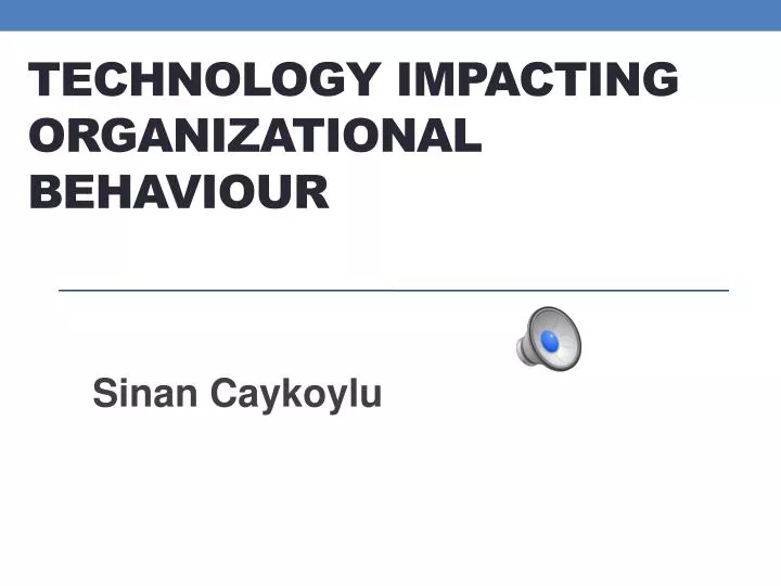 technology impacting organizational behaviour