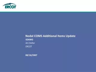 Nodal COMS Additional Items Update