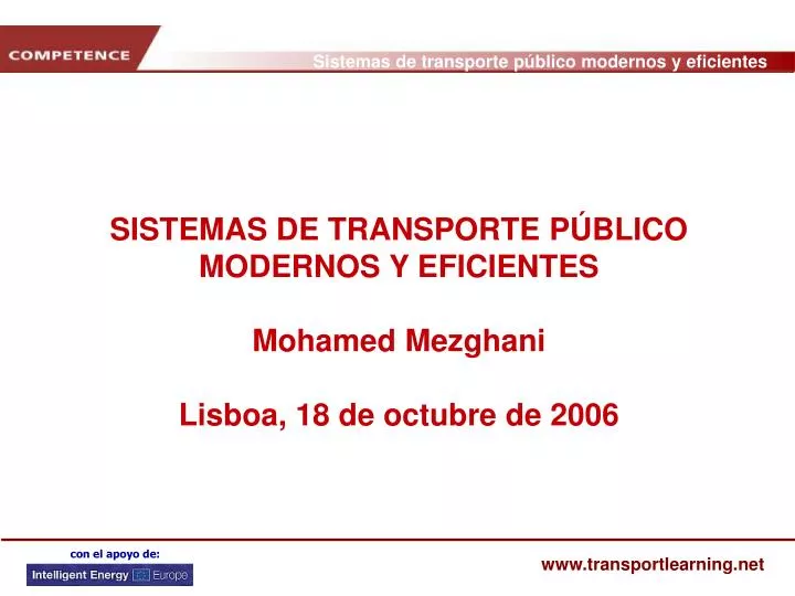 sistemas de transporte p blico modernos y eficientes mohamed mezghani lisboa 18 de octubre de 2006