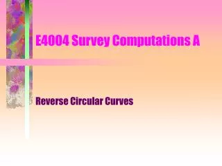 E4004 Survey Computations A