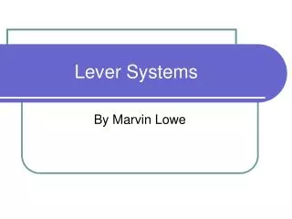 Lever Systems