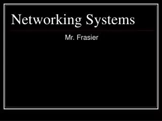 Networking Systems