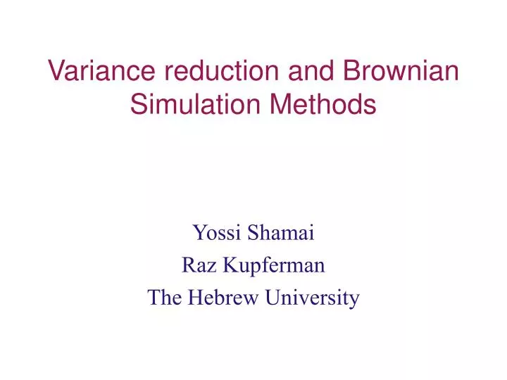 variance reduction and brownian simulation methods