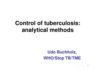 Control of tuberculosis: analytical methods