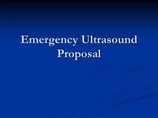 Emergency Ultrasound Proposal
