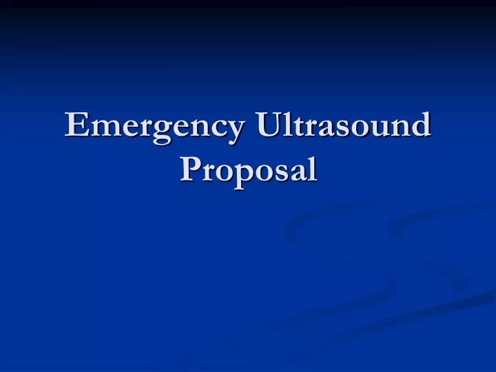 emergency ultrasound proposal