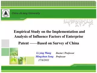 Li ying Wang Doctor / Professor Mingshun Song Professor 27/6/2011