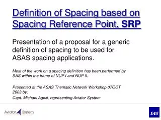 Definition of Spacing based on Spacing Reference Point, SRP