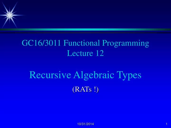 gc16 3011 functional programming lecture 12 recursive algebraic types