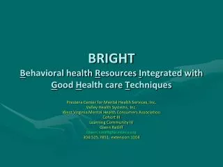 BRIGHT B ehavioral health R esources I ntegrated with G ood H ealth care T echniques