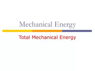 Mechanical Energy