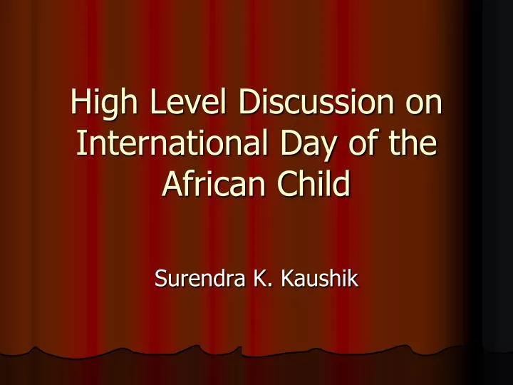 high level discussion on international day of the african child