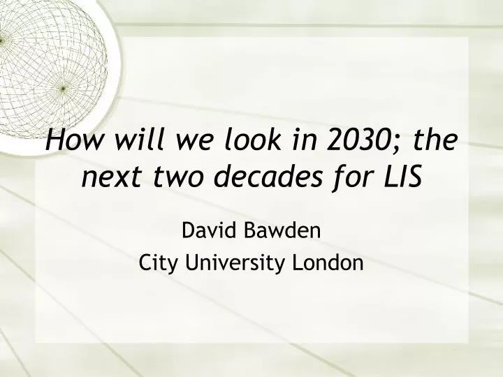 how will we look in 2030 the next two decades for lis