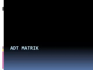 ADT MATRIK