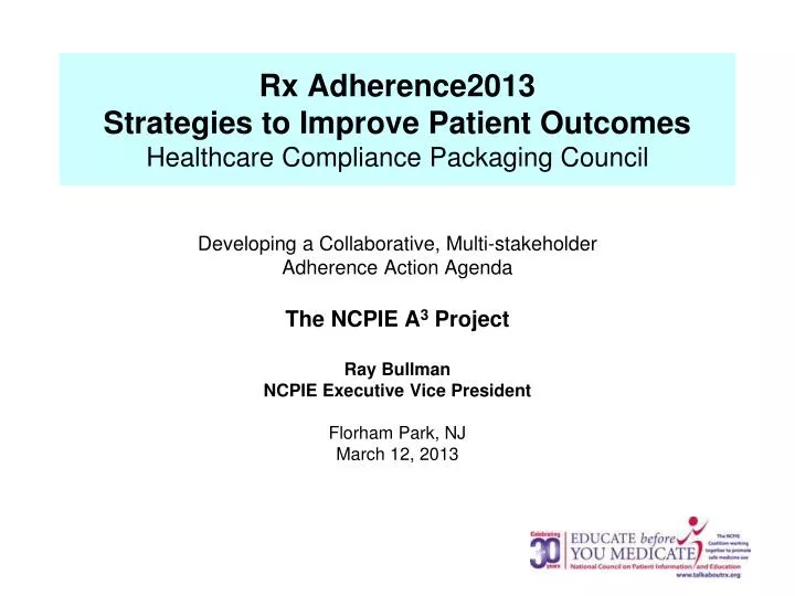 rx adherence2013 strategies to improve patient outcomes healthcare compliance packaging council