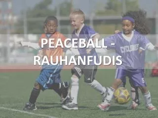 peaceball rauhanfudis