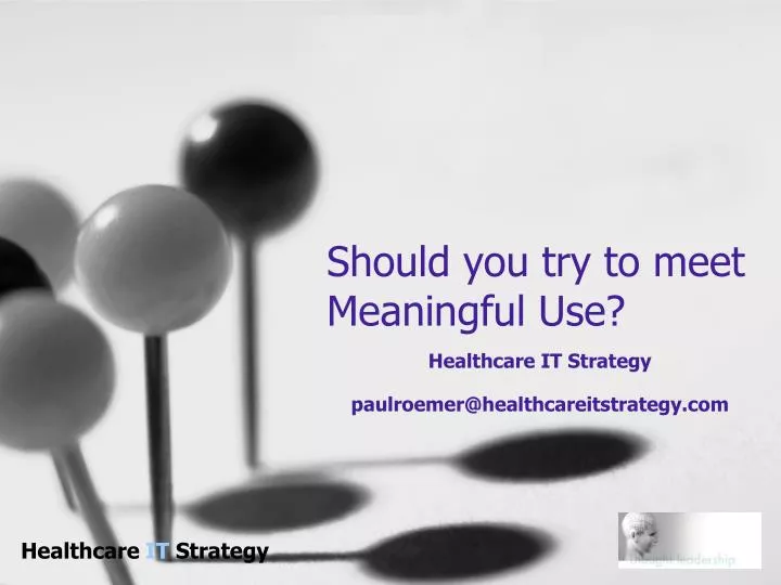 should you try to meet meaningful use