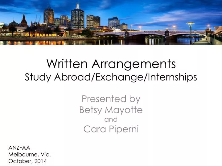written arrangements study abroad exchange internships