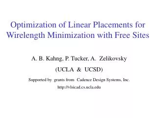Optimization of Linear Placements for Wirelength Minimization with Free Sites