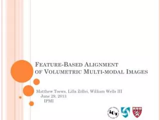 Feature-Based Alignment of Volumetric Multi-modal Images