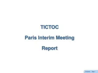 TICTOC Paris Interim Meeting Report