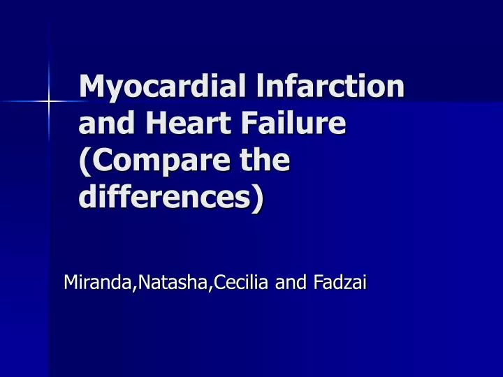 myocardial lnfarction and heart failure compare the differences