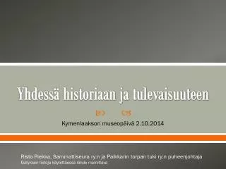 yhdess historiaan ja tulevaisuuteen