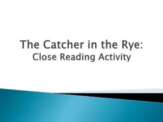 The Catcher in the Rye: Close Reading Activity