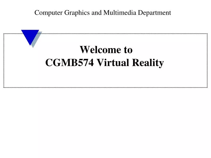 welcome to cgmb574 virtual reality
