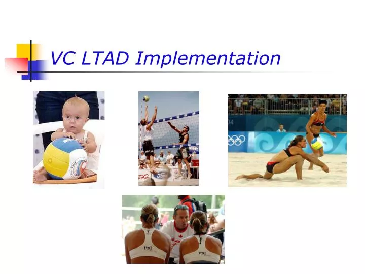 vc ltad implementation