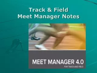 Track &amp; Field Meet Manager Notes