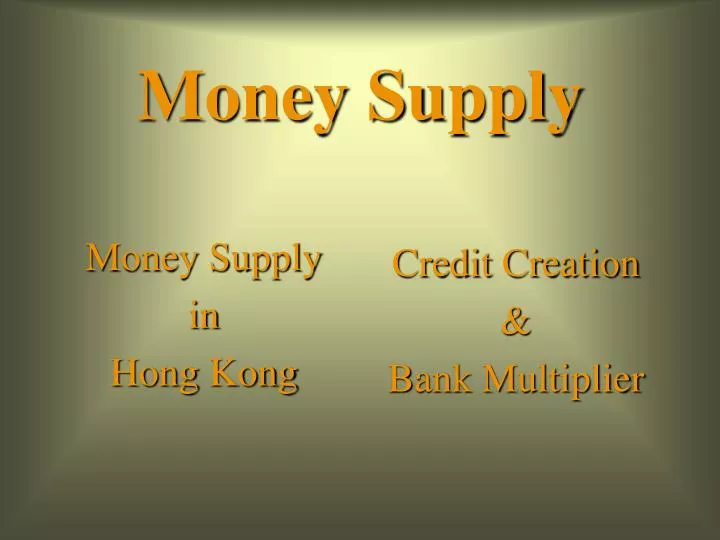 money supply