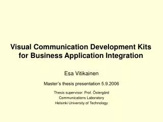 Visual Communication Development Kits for Business Application Integration