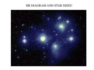 HR DIAGRAM AND STAR SIZES!