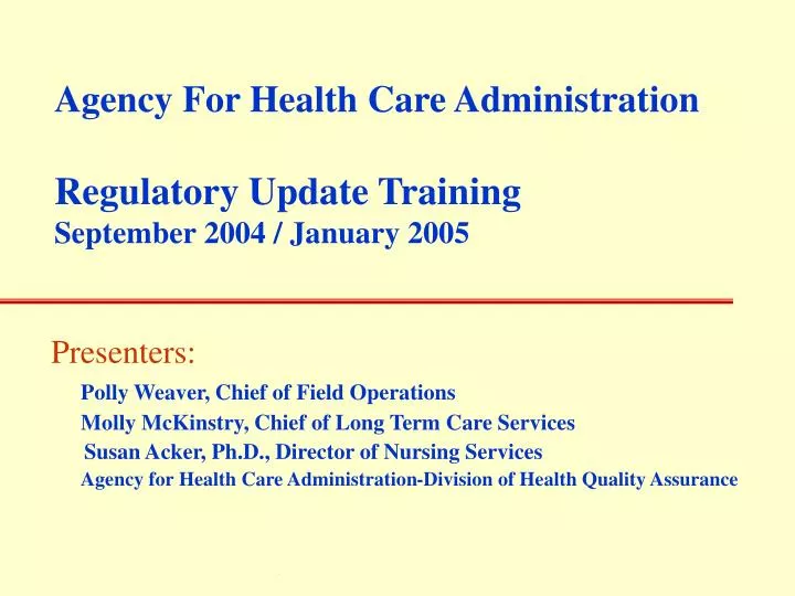 agency for health care administration regulatory update training september 2004 january 2005