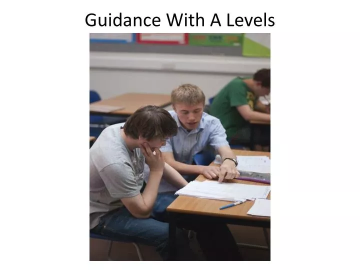 guidance with a levels