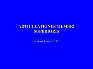 articulationes membri superioris