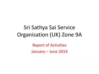 Sri Sathya Sai Service Organisation (UK) Zone 9A