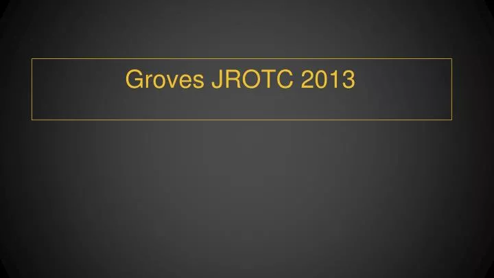 groves jrotc 2013