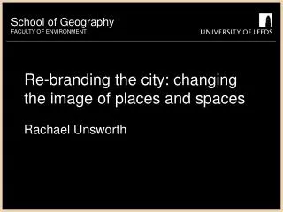Re-branding the city: changing the image of places and spaces