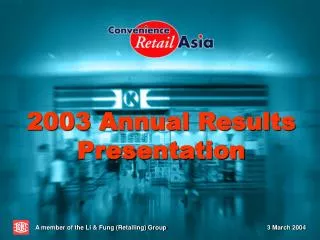 2003 Annual Results Presentation