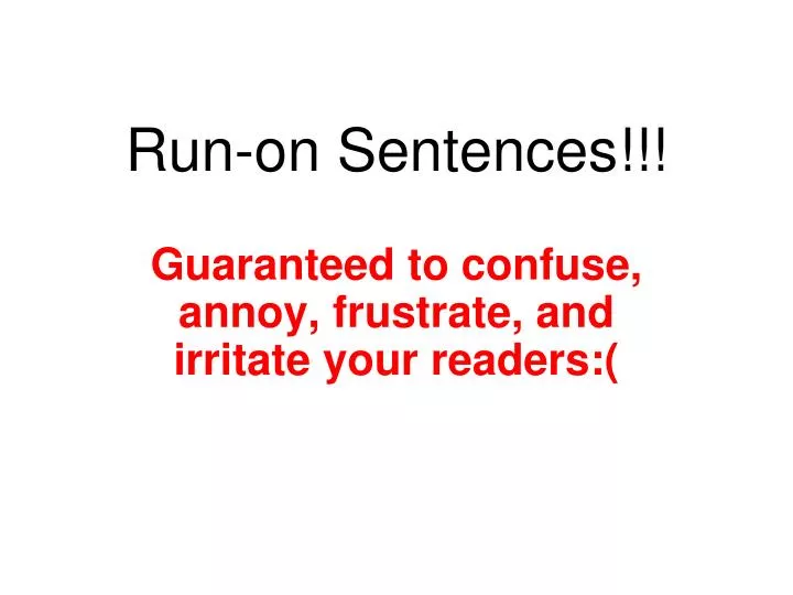 run on sentences