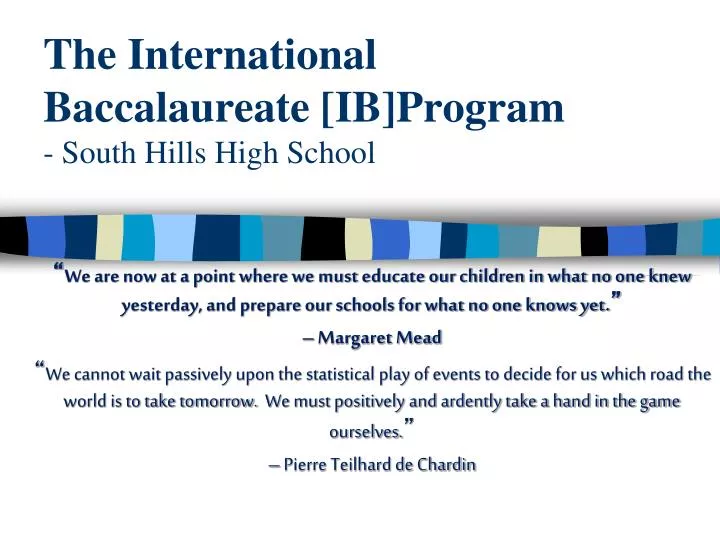 the international baccalaureate ib program south hills high school