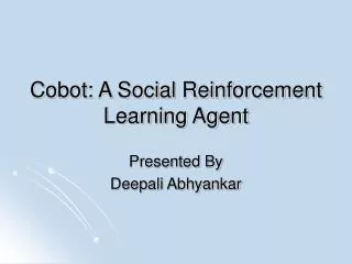 Cobot: A Social Reinforcement Learning Agent